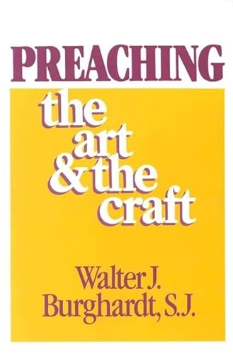 Beispielbild fr Preaching : The Art and the Craft zum Verkauf von Better World Books: West