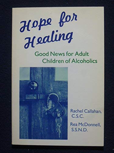 Beispielbild fr Hope for Healing: Good News for Adult Children of Alcoholics zum Verkauf von ThriftBooks-Dallas