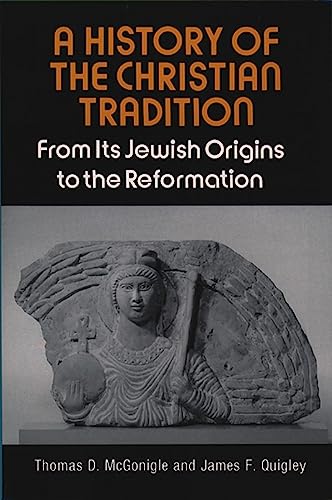 9780809129645: A History of the Christian Tradition, Vol. I: From Its Jewish Origins to the Reformation