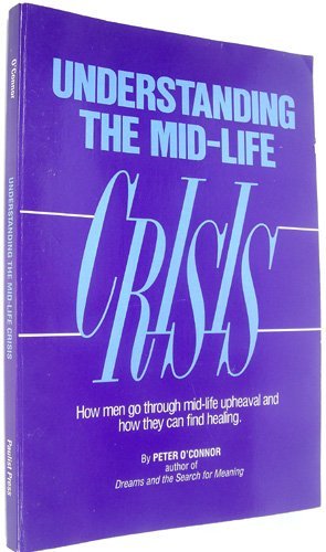 Stock image for Understanding the Mid-Life Crisis for sale by Wonder Book