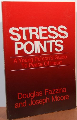 Beispielbild fr Stresspoints: A Young Person's Guide to Peace of Heart zum Verkauf von Wonder Book