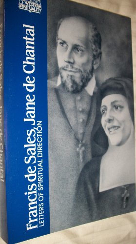 Beispielbild fr Francis de Sales, Jane de Chantal: Letters of Spiritual Direction (Classics of Western Spirituality (Paperback)) zum Verkauf von HPB-Red