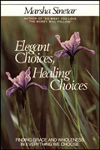 Stock image for Elegant Choices, Healing Choices for sale by The Book Garden