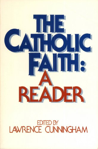 9780809130207: The Catholic Faith: A Reader