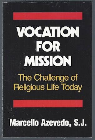 Beispielbild fr Vocation for Mission: The Challenge of Religious Life Today zum Verkauf von WorldofBooks