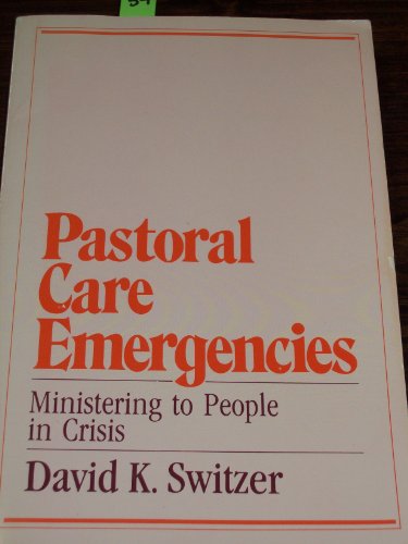 Beispielbild fr Pastoral Care Emergencies : Ministering to People in Crisis zum Verkauf von Better World Books