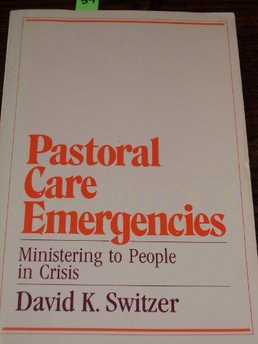 9780809130351: Pastoral Care Emergencies: Ministering to People in Crisis (Integration books : studies in pastoral psychology, theology & spirituality)