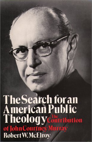 Imagen de archivo de The Search for an American Public Theology: The Contribution of John Courtney Murray a la venta por HPB-Red