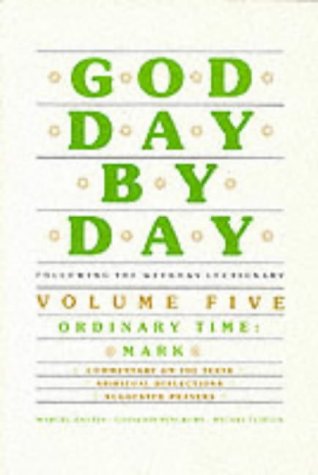 Beispielbild fr God Day by Day: Ordinary Time : Mark (Following the Weekday Lectionary) (English and French Edition) zum Verkauf von Wonder Book