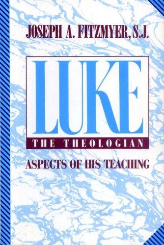 Beispielbild fr Luke the Theologian: Aspects of His Teaching zum Verkauf von Wonder Book