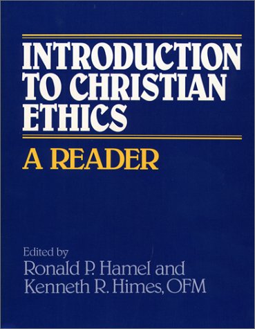 Stock image for Introduction to Christian Ethics: A Reader for sale by Gulf Coast Books