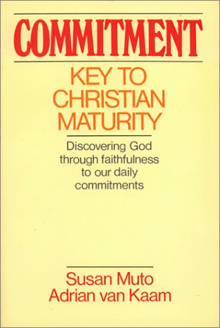 Commitment: Key to Christian Maturity (9780809130696) by Muto, Susan; Van Kaam, Adrian