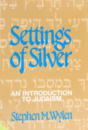 Imagen de archivo de Settings of Silver : An Introduction to Judaism a la venta por Books of the Smoky Mountains