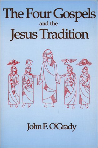 9780809130856: The Four Gospels and the Jesus Tradition