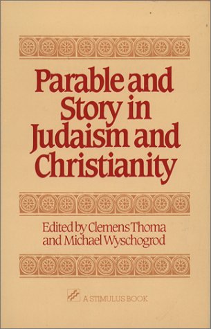 Stock image for Parable and Story in Judaism and Christianity for sale by Better World Books