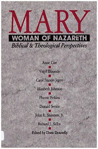 Mary, Woman of Nazareth: Biblical and Theological Perspectives (9780809131099) by Donnelly, Doris