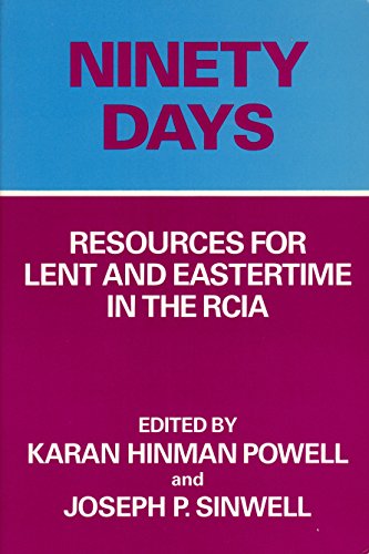 Beispielbild fr Ninety Days : Resources for Lent and Eastertime in the RCIA zum Verkauf von Better World Books