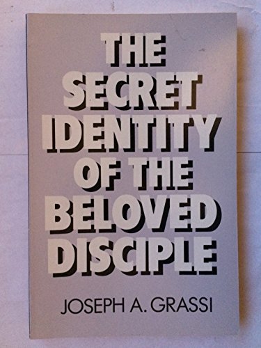 Beispielbild fr The Secret Identity of the Beloved Disciple zum Verkauf von Better World Books