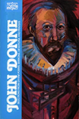 Imagen de archivo de John Donne: Selections from Divine Poems, Sermons, Devotions and Prayers a la venta por ThriftBooks-Dallas