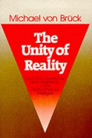 Stock image for The Unity of Reality: God, God-Experience and Meditation in the Hindu-Christian Dialogue for sale by SecondSale