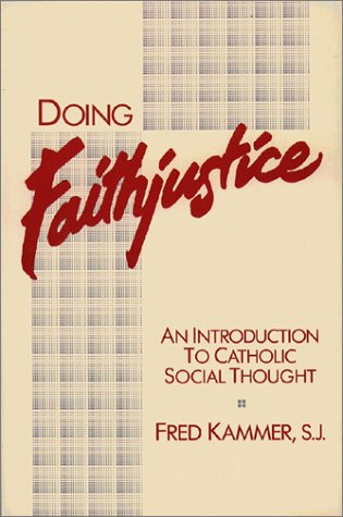 9780809132447: Doing Faith Justice: An Introduction to Catholic Social Thought