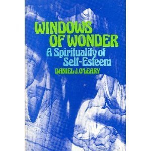 Stock image for Windows of Wonder: A Spirituality of Self Esteem for sale by Wonder Book