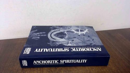 Anchoritic Spirituality: Ancrene Wisse and Associated Works (Classics of Western Spirituality (Pa...