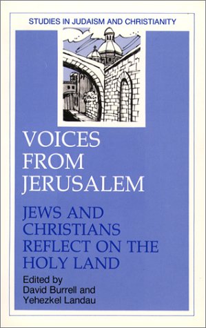 Beispielbild fr Voices from Jerusalem: Jews and Christians Reflect on the Holy Land (Studies in Judaism and Christianity zum Verkauf von Henry Stachyra, Bookseller