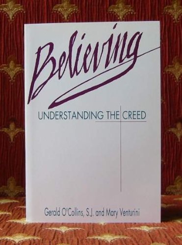 Beispielbild fr Believing: Understanding the Creed zum Verkauf von Hawking Books