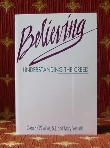 Imagen de archivo de Believing: Understanding the Creed a la venta por Hawking Books