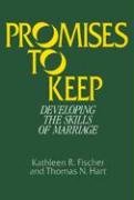 Beispielbild fr Promises to Keep: Developing the Skills of Marriage zum Verkauf von WorldofBooks