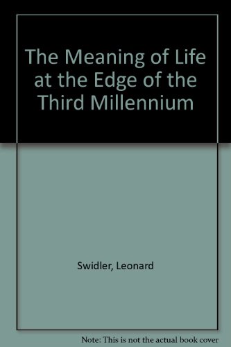 Beispielbild fr The Meaning of Life at the Edge of the Third Millennium zum Verkauf von medimops