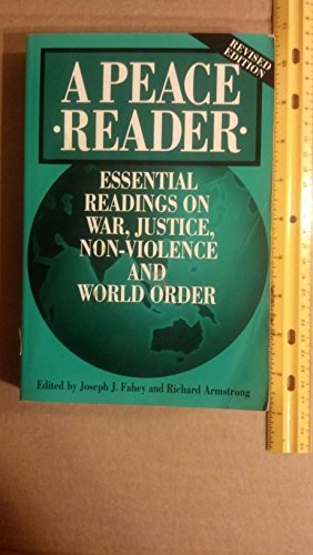 Beispielbild fr A Peace Reader : Essential Readings on War and Justice, Non-Violence, and World Order zum Verkauf von Better World Books