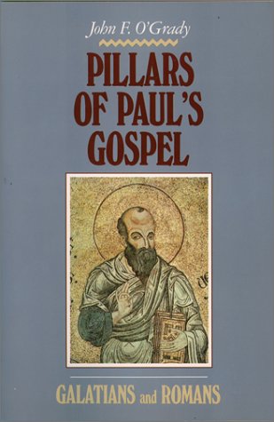 9780809133277: Pillars of Paul's Gospel: Galatians and Romans