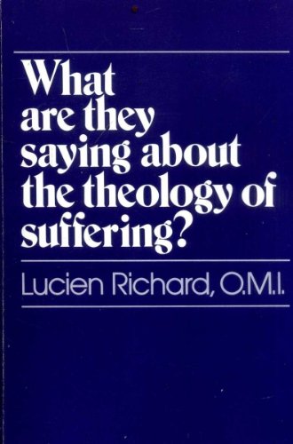 Beispielbild fr What Are They Saying About the Theology of Suffering? zum Verkauf von Wonder Book