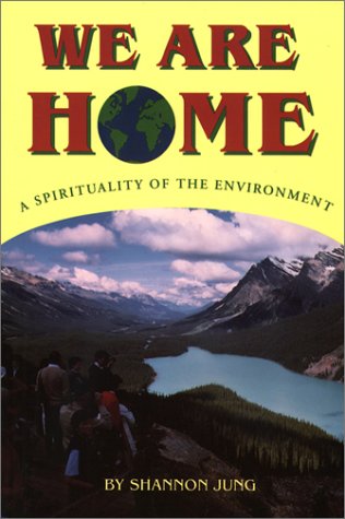 Imagen de archivo de We Are Home: A Spirituality of the Environment a la venta por Book House in Dinkytown, IOBA