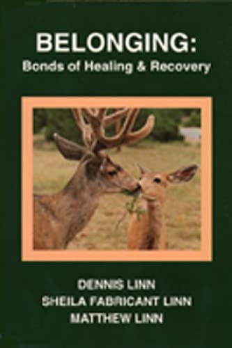 Beispielbild fr Belonging : Bonds of Healing and Recovery zum Verkauf von Better World Books