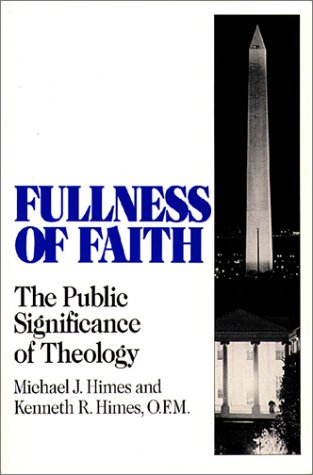 Beispielbild fr Fullness of Faith : The Public Significance of Theology zum Verkauf von Better World Books