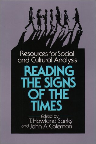 Stock image for Reading the Signs of the Times: Resources for Social and Cultural Analysis for sale by Wonder Book