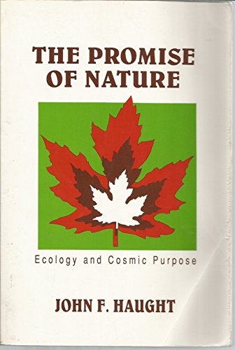 Stock image for The Promise of Nature: Ecology and Cosmic Purpose for sale by Wonder Book