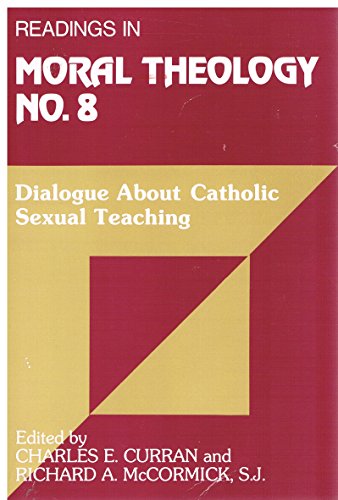 9780809134144: Dialogue About Catholic Sexual Teaching (v. 8) (Readings in Moral Theology)