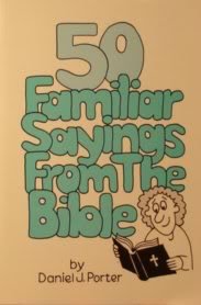 Stock image for 50 Familiar Sayings From The BIble for sale by BookHolders