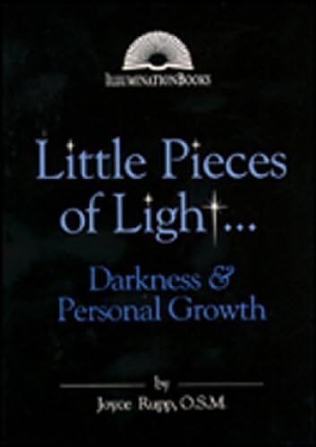 Beispielbild fr Little Pieces of Light.: Darkness and Personal Growth (Illumination Books) zum Verkauf von Gulf Coast Books