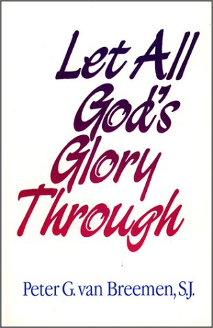 9780809135257: Let All God's Glory Through