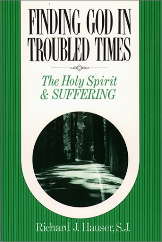 Imagen de archivo de Finding God in Troubled Times: The Holy Spirit and Suffering a la venta por SecondSale