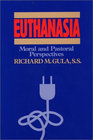 Stock image for Euthanasia : Moral and Pastoral Perspectives for sale by Better World Books: West