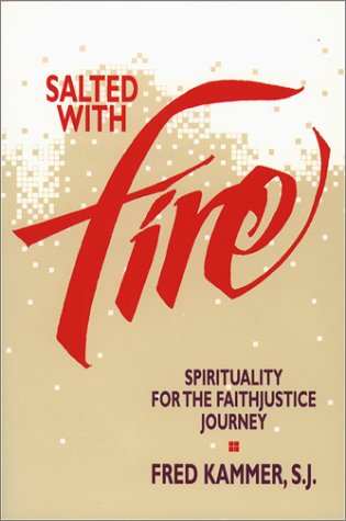 Imagen de archivo de Salted With Fire: Spirituality for the Faithjustice Journey a la venta por More Than Words