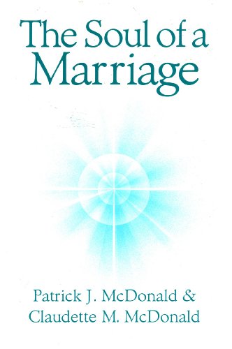 Beispielbild fr The Soul of a Marriage zum Verkauf von Better World Books