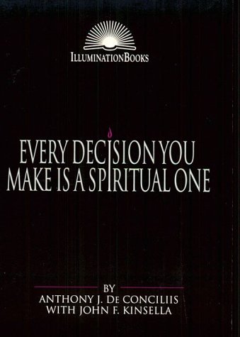 Imagen de archivo de Every Decision You Make Is a Spiritual One a la venta por Better World Books