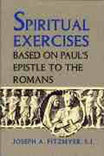 Beispielbild fr Spiritual Exercises Based on Pauls Epistle to the Romans zum Verkauf von BooksRun